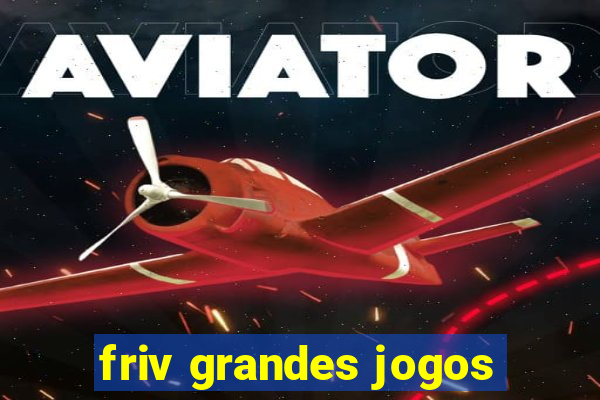 friv grandes jogos